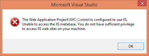 You do not have sufficient privilege to access IIS web sites on your machine.