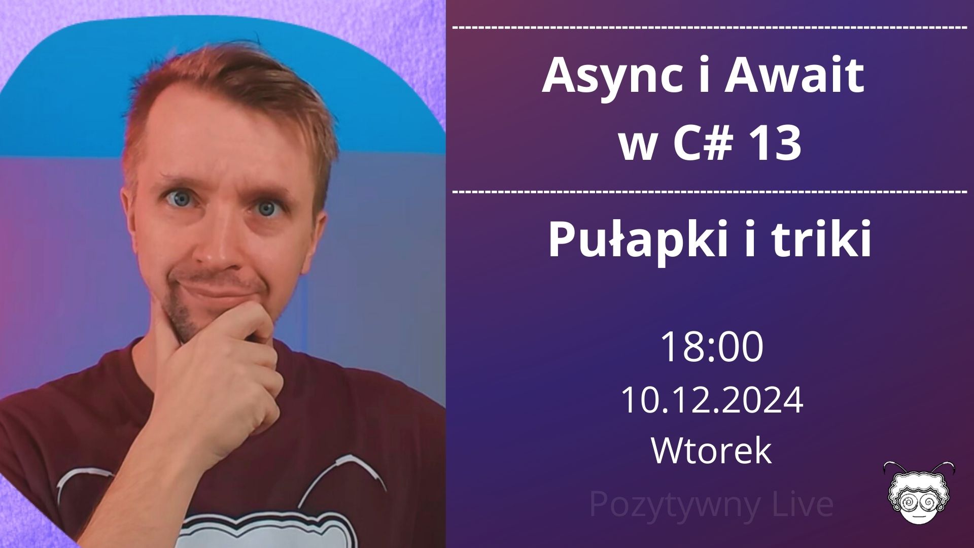 Async i Await  w C# 13. Pułapki i triki obrazek reklamujący wydarzenie